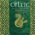 Celtic Inspirations: Essential Meditations and Texts