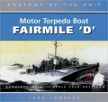 The Fairmile "D" Motor Torpedo Boat
