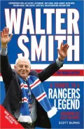 Walter Smith the Ibrox Gaffer: A Tribute to a Rangers Legend