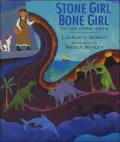 Stone Girl Bone Girl : The Story of Mary Anning