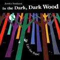 In the Dark, Dark Wood