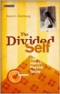 Divided Self: Israel and the Jewish Psyche Today