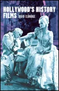 Hollywood's History Films (Cinema and Society Series)