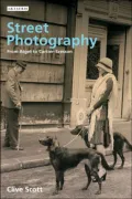 Street Photography : From Brassai to Cartier-Bresson