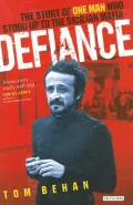 Defiance : The Story of One Man Who Stood up to the Sicilian Mafia