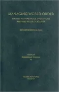 Managing World Order: United Nations Peace Operations and the Security Agenda
