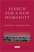 Search for a New Humanity : A Dialogue Between Josef Derbolav and Daisaku Ikeda