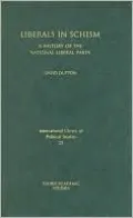 Liberals in Schism: A History of the National Liberal Party