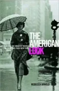 American Look: Sportswear, Fashion and the Image of Women in 1930s and 1940s New York