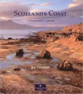 Scotland's Coast : A Photographer's Journey