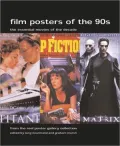 Film Posters of The 90s : The Essential Movies of the Decade