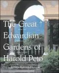 Great Edwardian Gardens of Harold Peto: From the Archives of Country Life