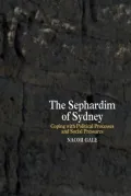 The Sephardim of Sydney: Coping with Political Processes and Social Pressures