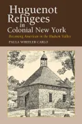 Huguenot Refugees in Colonial
