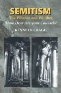 Semitism: The Whence and Whither, 'How Dear Are Your Counsels'