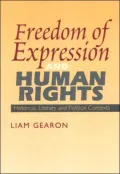 Freedom of Expression & Human Rights: Historical, Literary and Political Contexts