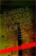 Toward a Theory of Cognitive Poetics: Second, Expanded and Updated Edition