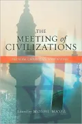 The Meeting of Civilizations: Muslim, Christian, and Jewish