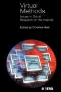 Virtual Methods: Issues in Social Research on the Internet