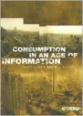 Consumption in an Age of Information