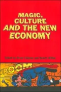 Magic, Culture and the New Economy