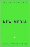 New Media: The Key Concepts