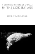 Cultural History of Animals in the Modern Age