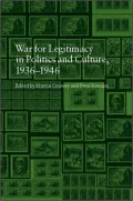 War on Legitimacy in Politics and Culture, 1938-1948