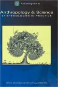 Anthropology and Science: Epistemologies in Practice