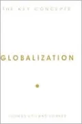 Globalization: The Key Concepts