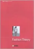 Fashion Theory: The Journal of Dress, Body and Culture