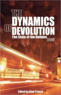 The Dynamics of Devolution: The State of the Nations 2005