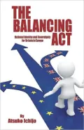 The Balancing Act: National Identity and Sovereignty for Britain in Europe