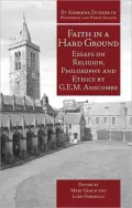 Faith in a Hard Ground: Essays on Religion, Philosophy and Ethics