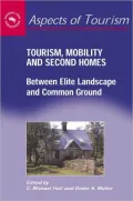 Tourism, Mobility and Second Homes: Between Elite Landscape and Common Ground