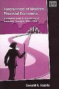 Forerunners of Modern Financial Economics: A Random Walk in the History of Economic Thought, 1900-1950