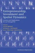 Entrepreneurship, Investment and Spatial Dynamics Lessons and Implications for an Enlarged EU
