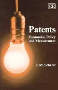 Patents: Economics, Policy and Measurement