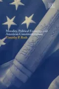 Morality, Political Economy and American Constitutionalism