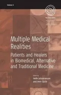 Multiple Medical Realities: Patients and Healers in Biomedical, Alternative, and Traditional Medicine