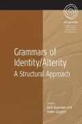 Grammars of Identity and Alterity a Structual Approach