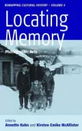 Locating Memory: Photographic Acts, Vol. 4