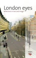 London Eyes: Reflections in Text and Image, Vol. 13