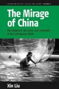 Mirage of China: Anti-Humanism, Narcissism, and Corporeality of the Contemporary World, Vol. 5