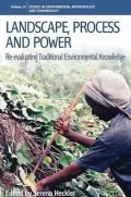 Landscape, Process and Power: A New Environmental Knowledge Synthesis, Vol. 10