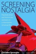 Screening Nostalgia: Populuxe Props and Technicolor Aesthetics in Contemporary American Film