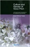 Culture and Gender of Voice Pitch: A Sociophonetic Comparison of the Japanese and Americans
