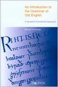 An Introduction to the Grammar of Old English: A Systemic Functional Approach