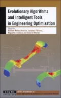 Evolutionary Algorithms And Intelligent Tools In Engineering Optimization
