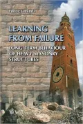 Learning from Failure: Long-term Behaviour of Heavy Masonry Structures